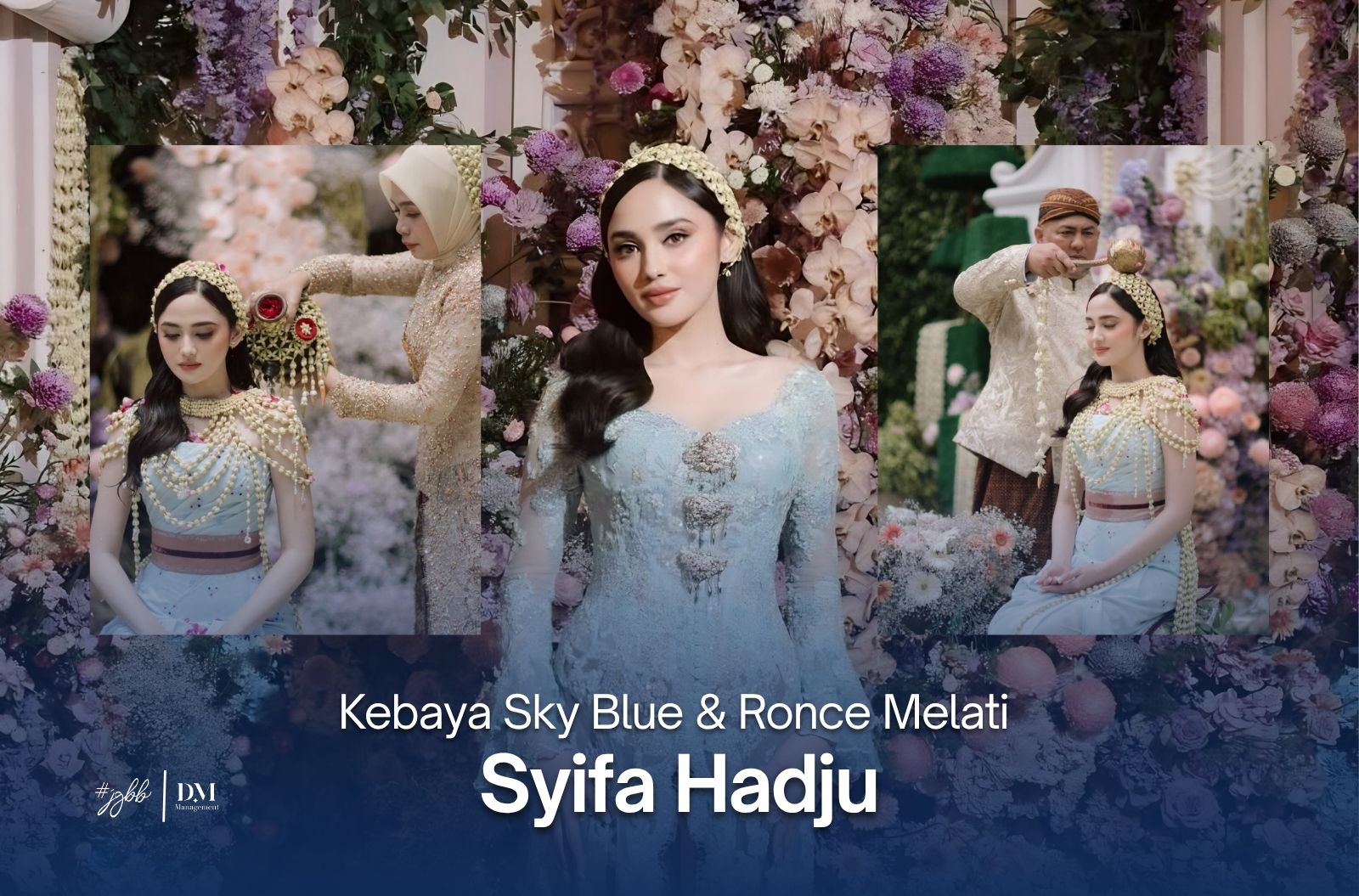 Rahasia di Balik Kebaya ‘Sky Blue’ dan ‘Ronce Melati’ Syifa Hadju: Sentuhan Romantis dan Mahakarya Didiet Maulana 